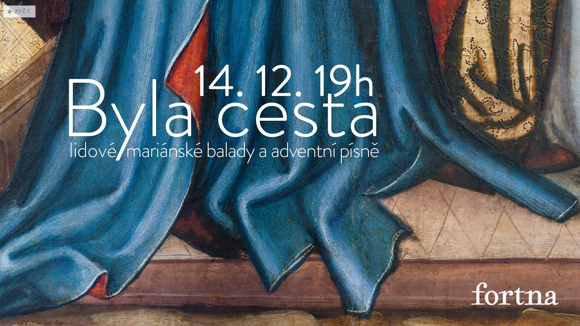 Byla cesta. Adventní koncert.