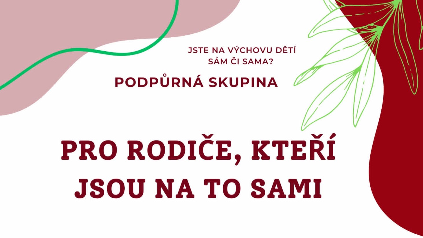 Pro rodiče, kteří jsou na to sami