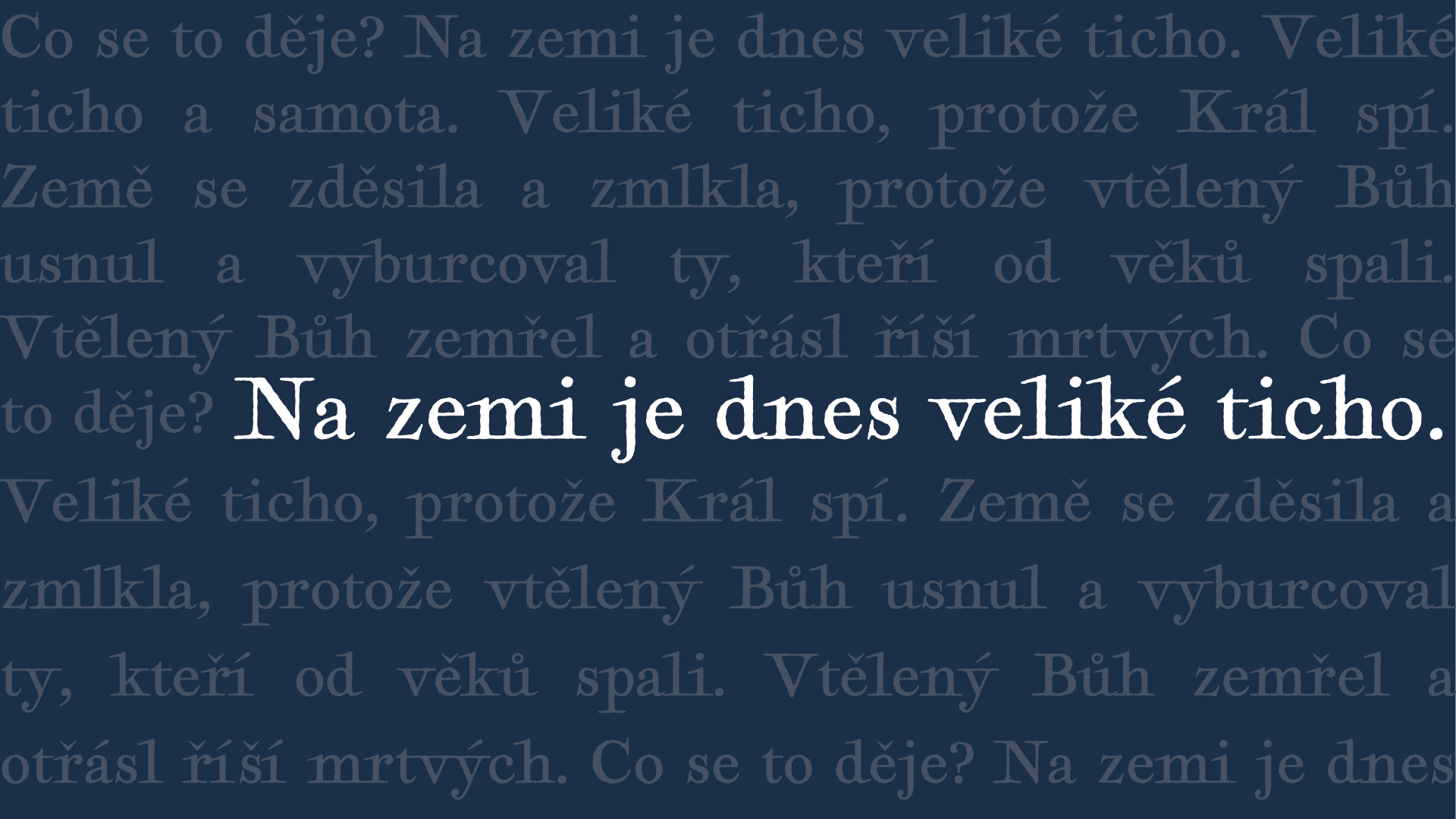 Koncert – Na zemi je dnes veliké ticho
